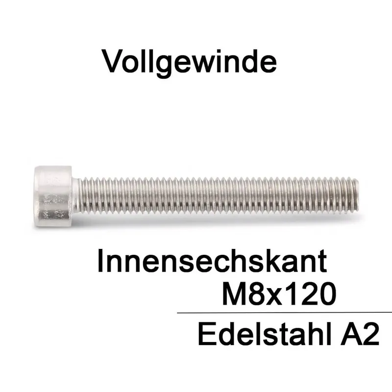 Zylinderschrauben ISO 4762 (=DIN 912) - M8x120 - Innensechskant - Vollgewinde - A2 - 50 Stück Top-Preis