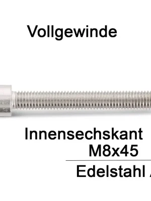 Zylinderschrauben ISO 4762 (=DIN 912) - M8x45 - Innensechskant - Vollgewinde - A2 - 100 Stück Knallerangebot