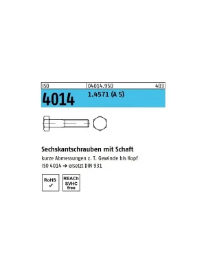 Abverkauf ISO 4014 1.4571 (A 5) Sechskantschrauben mit Schaft - Abmessung M 6 x 35 (100 Stück)