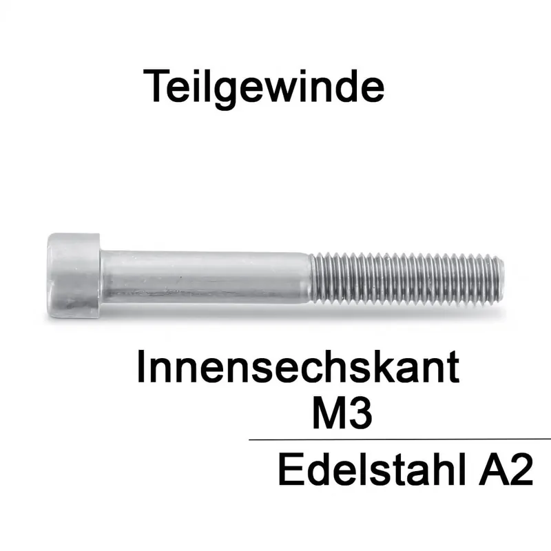 Zylinderschrauben ISO 4762 (=DIN 912) - M3x55 - Innensechskant - Teilgewinde - A2 - 200 Stück Preiswert