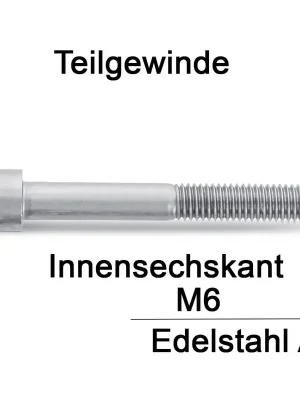 Zylinderschrauben ISO 4762 (=DIN 912) - M6x130 - Innensechskant - Teilgewinde - A2 - 100 Stück Abverkauf
