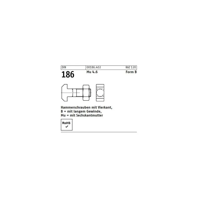 Abverkauf Hammerkopfschrauben DIN 186 - Form B - 16x120 - Stahl 4.6 - 10 Stück